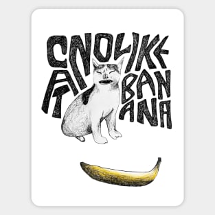 Cat no like banana Magnet